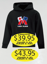 Load image into Gallery viewer, Lady Flags Hoodie with large logo printed or embroidered