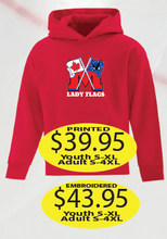 Load image into Gallery viewer, Lady Flags Hoodie with large logo printed or embroidered