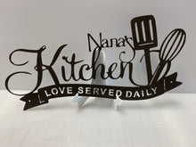 Load image into Gallery viewer, Nana's Kitchen Sign 20"-24" wide , 14 Ga metal , powder coated.
