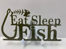 Load image into Gallery viewer, EAT SLEEP FISH 15&quot;x8&quot;, 14 ga metal , powder coated.
