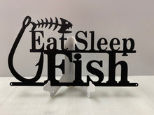 Load image into Gallery viewer, EAT SLEEP FISH 15&quot;x8&quot;, 14 ga metal , powder coated.
