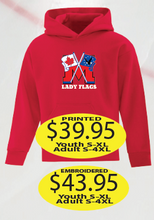 Load image into Gallery viewer, Lady Flags Hoodie with large logo printed or embroidered
